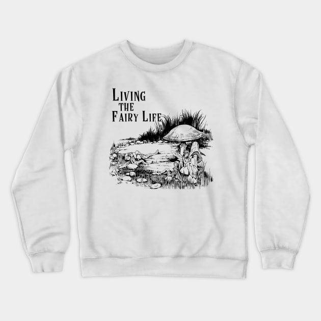Fairy Life - The love of fairies Crewneck Sweatshirt by Joaddo